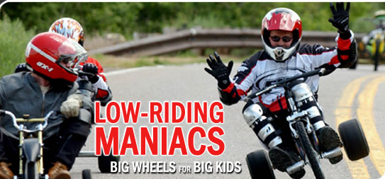 Big Wheels keep on turnin'